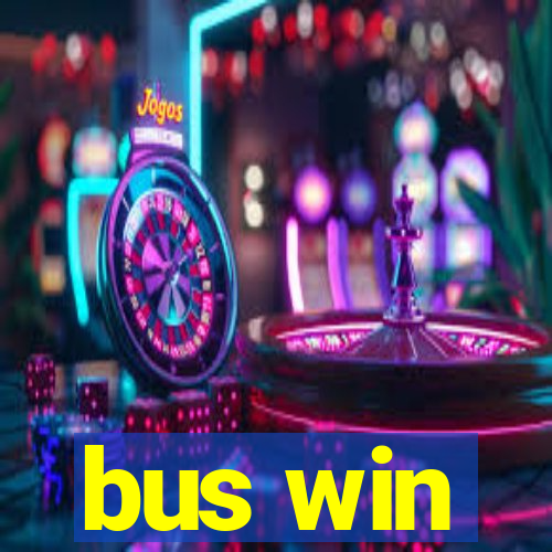 bus win